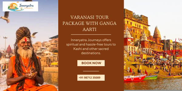 Varanasi Tour Package with Ganga Aarti